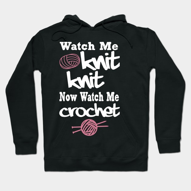 watch me knit knit now wath me crochet Hoodie by erbedingsanchez